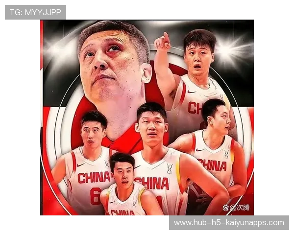 中国男篮期待在世界赛场重新证明自己，中国男篮未来希望